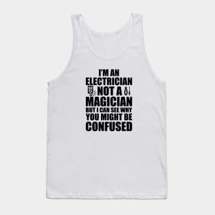 Electrician not a magician Tank Top